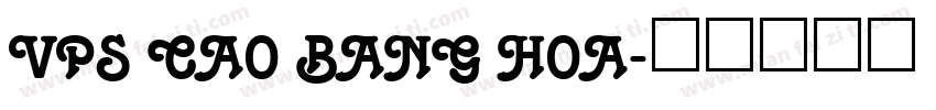 VPS Cao Bang Hoa字体转换